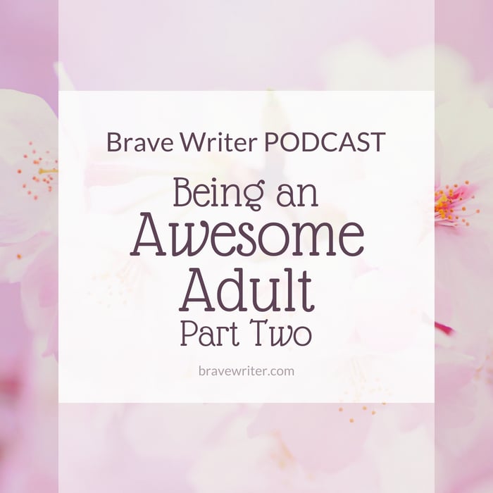 BW Podcast Awesome Adulting Pt 2