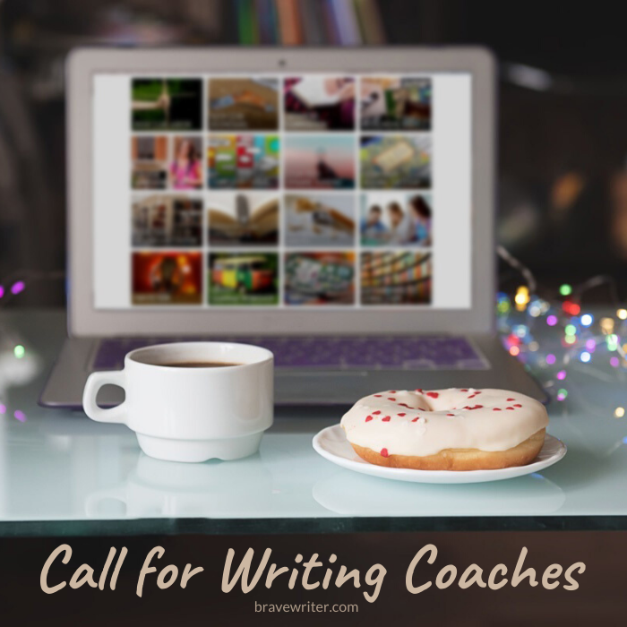 Call for Brave Writer Coaches 2020