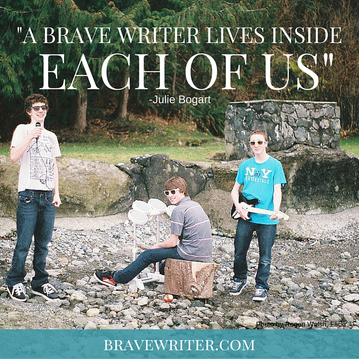 A Brave Writer Lives Inside Each of Us- Julie Bogart, Writing Coach