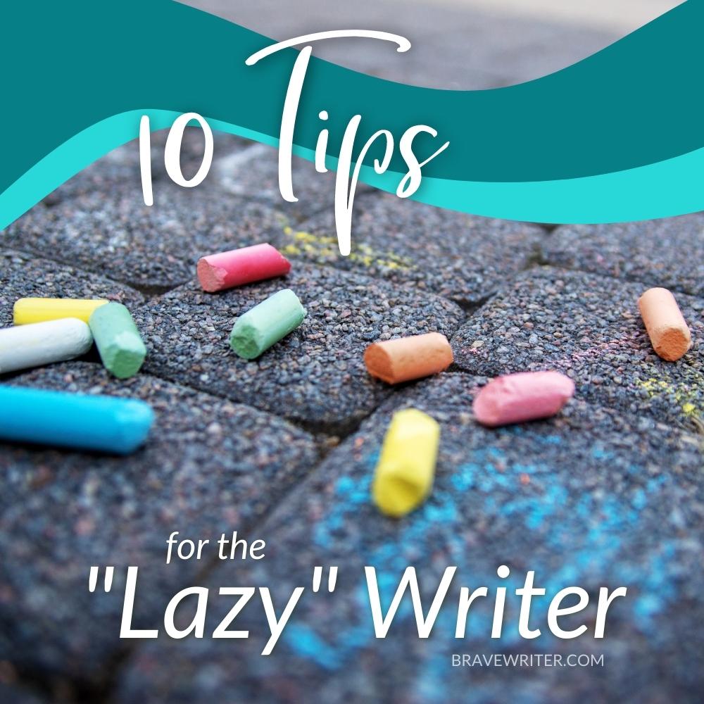 10 Tips for "Lazy" Writer