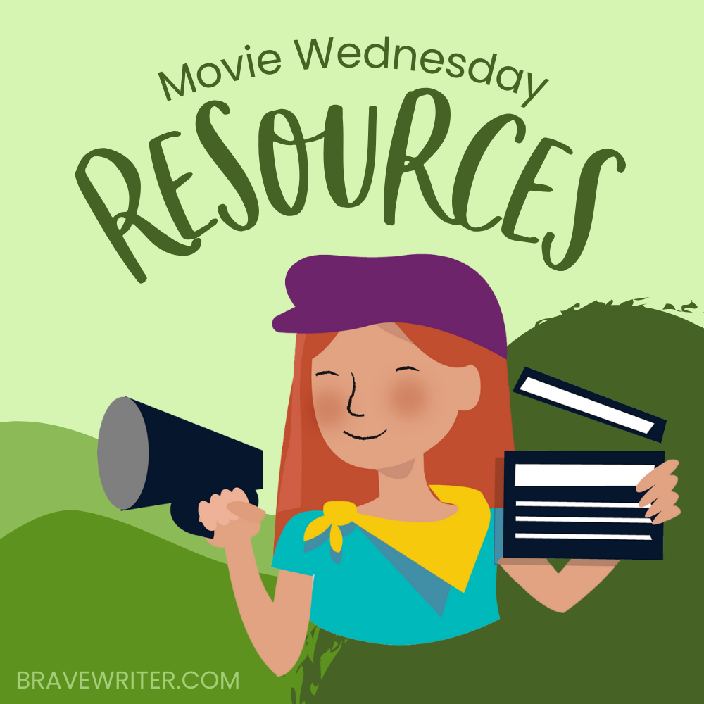 Brave Writer Movie Wednesday Resources