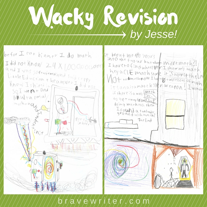 Wacky Revision by Brave Writer student Jesse