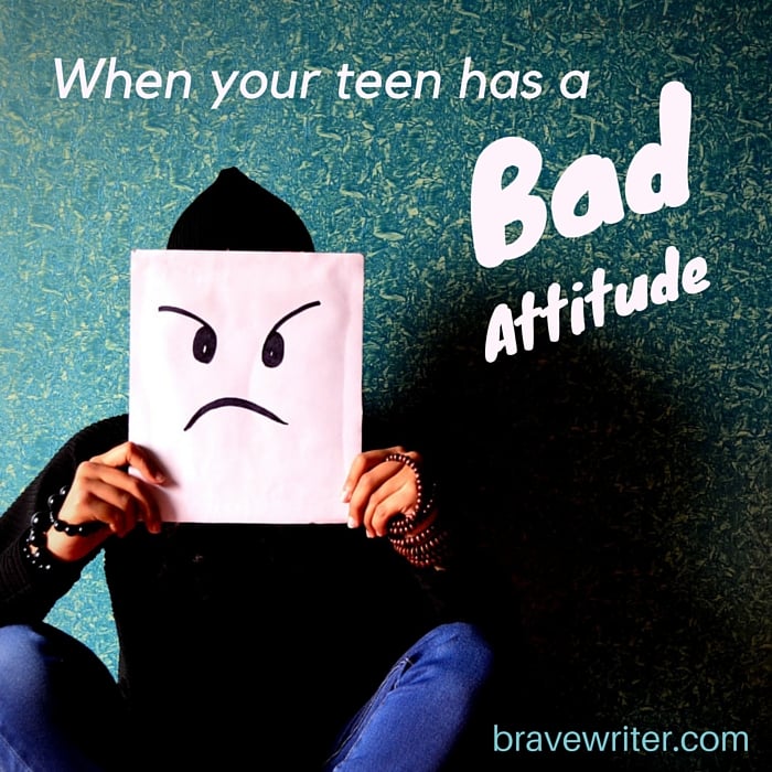 When your teen has a bad attitude