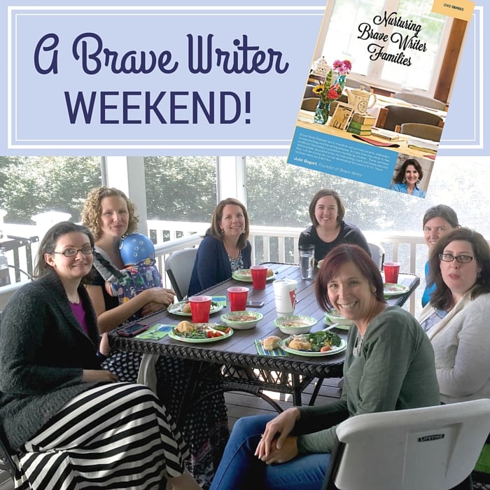 Hosting a Brave Writer Weekend -Not Before 7