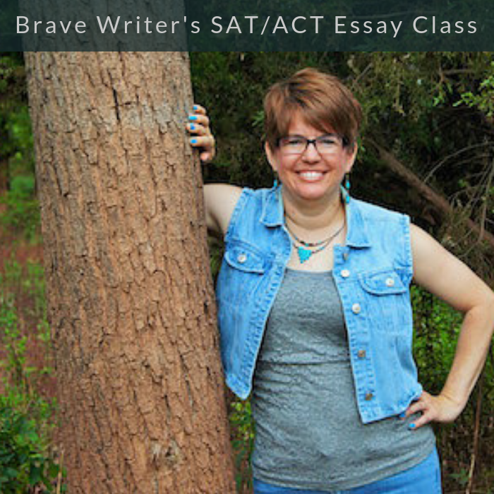 Brave Writer's SAT-ACT Essay Class
