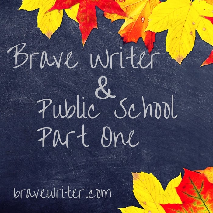 Brave Writer and Public School