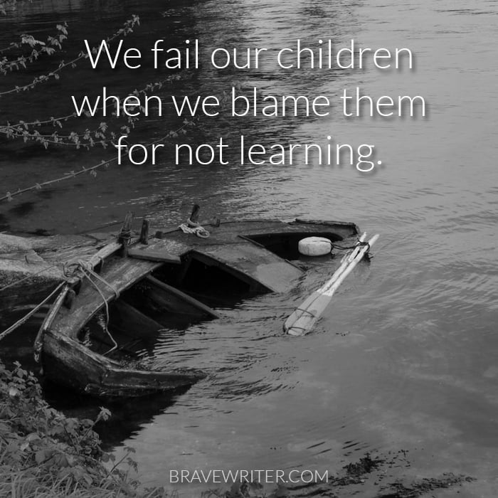 We fail our children when we blame them for not learning.