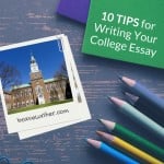 Ten Tips for Writing Your College Essay « A Brave Writer’s Life in Brief