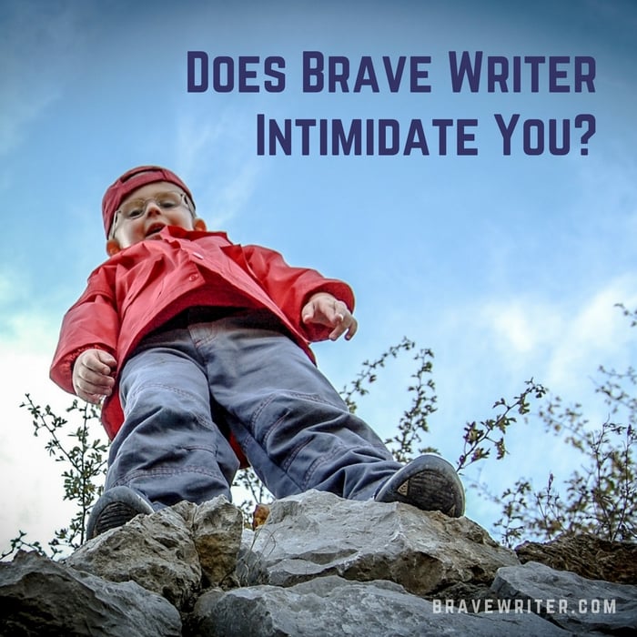 Does Brave Writer Intimidate You?