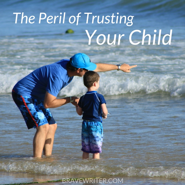The Peril of Trusting Your Child