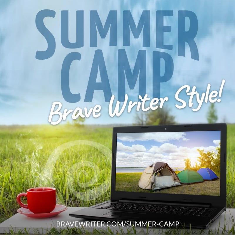 Summer Camp Brave Writer Style