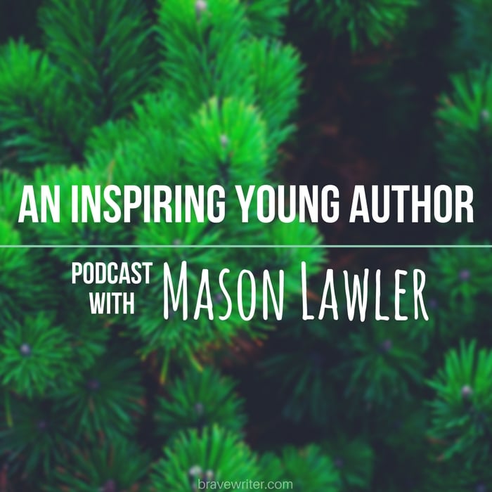 An Inspiring Young Author- Podcast with Mason Lawler