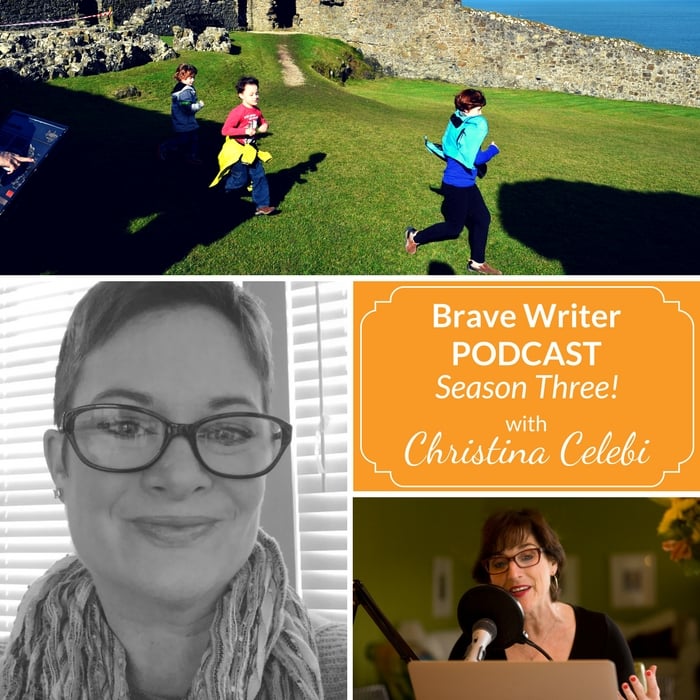 Brave Writer Podcast S3E3 Christina Celebi
