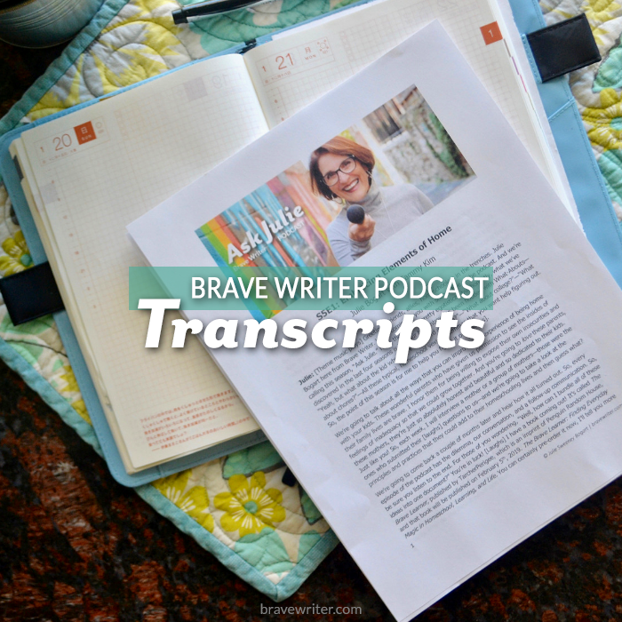 Brave Writer Podcast Transcripts