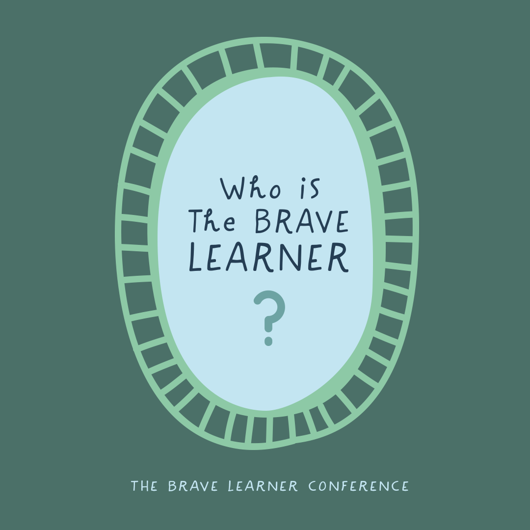 Who is the Brave Learner?