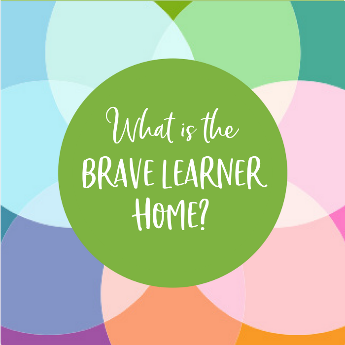 What is the Brave Learner Home
