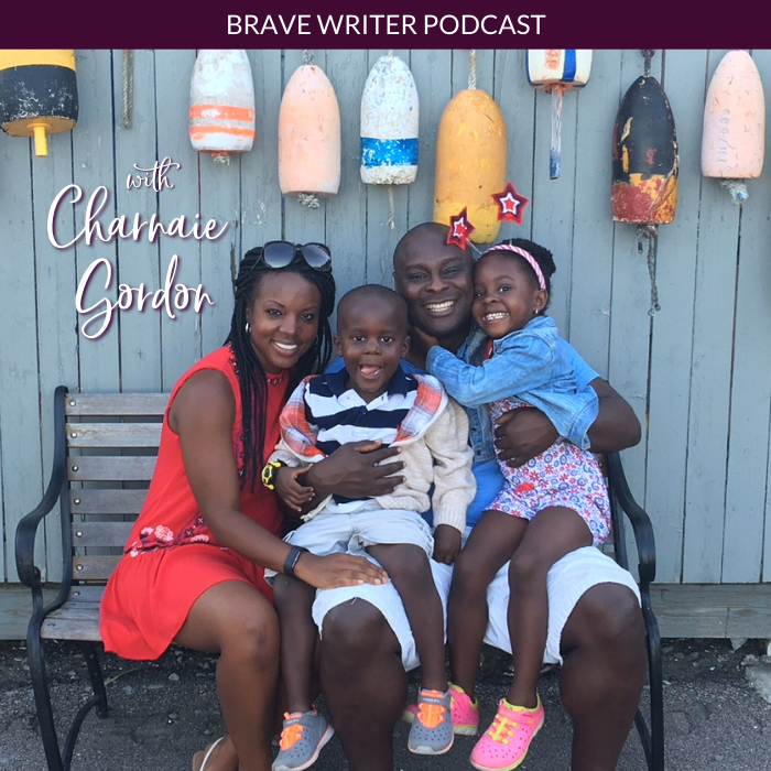 Brave Writer Podcast with Charnaie Gordon