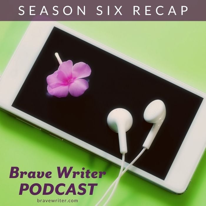 Brave Writer Podcasts