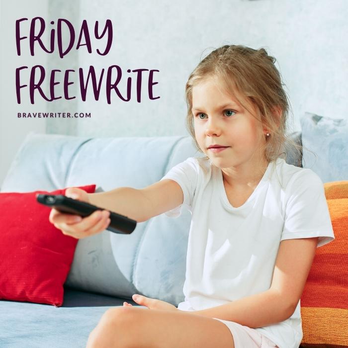Friday Freewrite Movie Choices A Brave Writer s Life In Brief A 