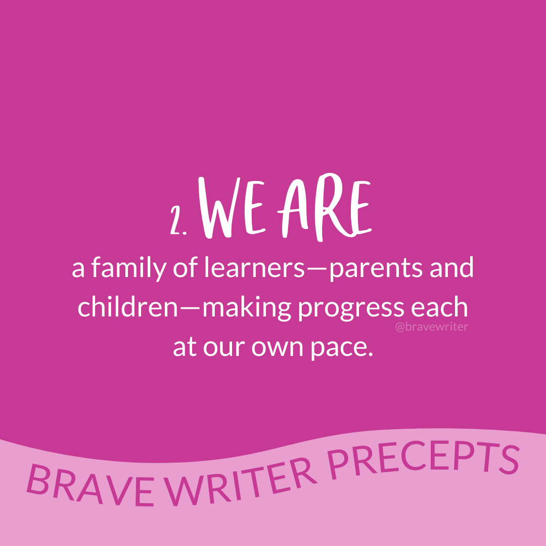 Brave Writer Precept #2: Kids Learn at Their Own Pace « A Brave