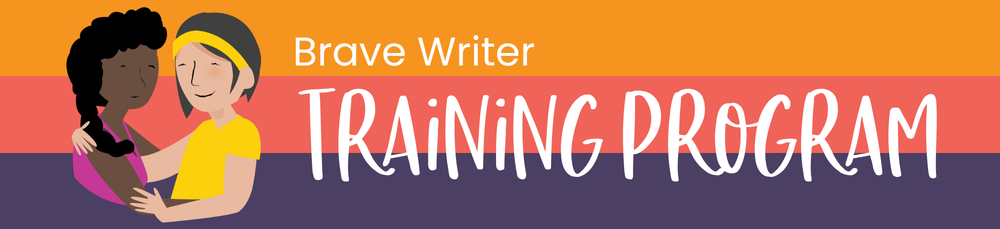 Brave Writer Training