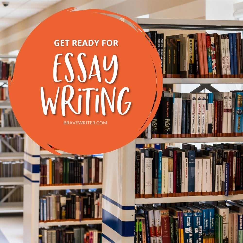 Brave Writer Essay Writing