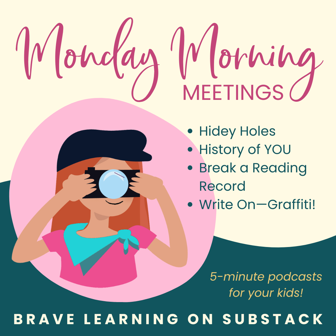 Brave Learning Monday Morning Meetings 1-4