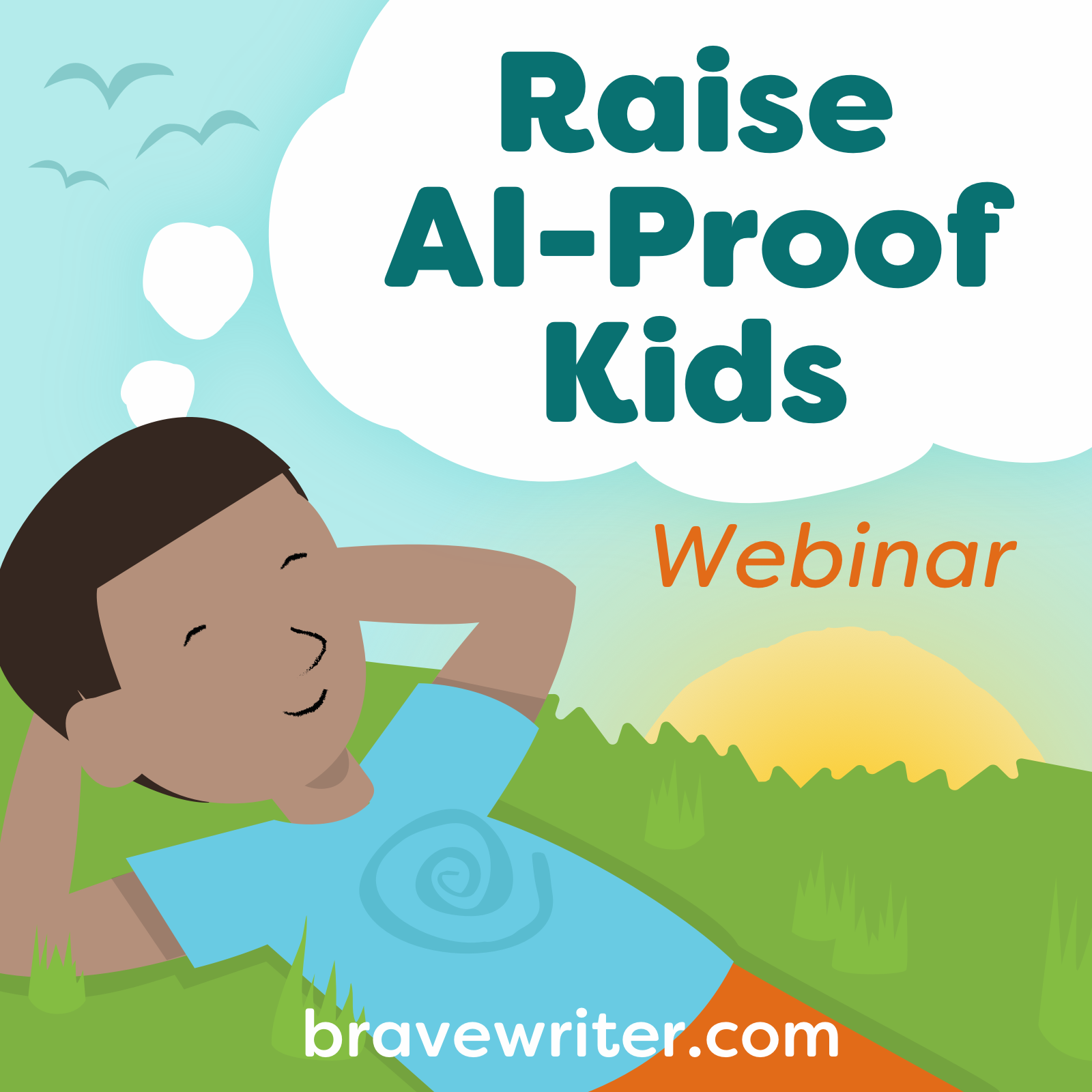 Brave Writer AI-Proof Kids